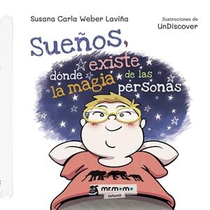 SUEÑOS, DÓNDE EXISTE LA MAGIA DE LAS PERSONAS | 9788419127068 | WEBER LAVIÑA, SUSANA CARLA