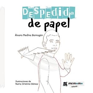 DESPEDIDA DE PAPEL | 9788419127471 | MEDINA, ÁLVARO