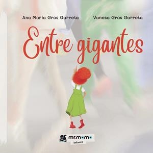 ENTRE GIGANTES | 9788418876158 | GROS GARRETA, ANA MARÍA