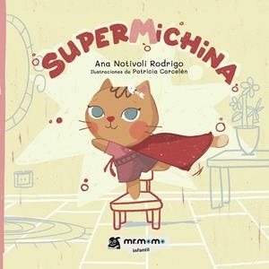 SUPERMICHINA | 9788419762368 | NOTIVOLI RODRIGO, ANA