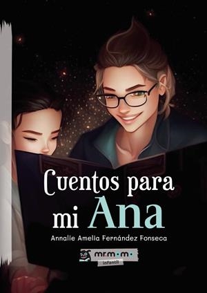 CUENTOS PARA MI ANA | 9788419762429 | FERNÁNDEZ FONSECA, ANNALIE AMELIA