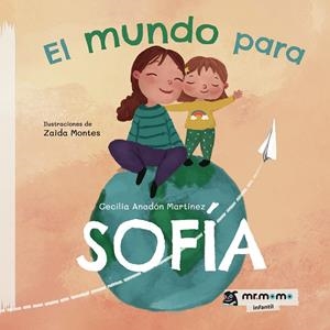 MUNDO PARA SOFÍA, EL | 9788418876349 | ANADÓN, CECILIA