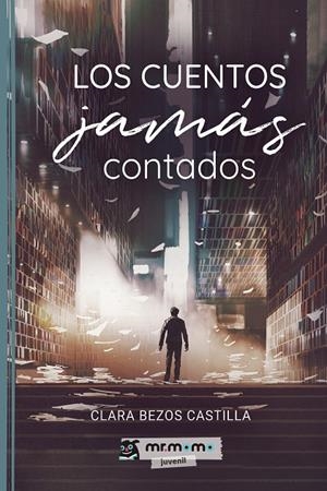CUENTOS JAMÁS CONTADOS, LOS | 9788418683381 | BEZOS, CLARA