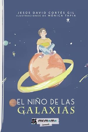 NIÑO DE LAS GALAXIAS, EL | 9788419127280 | CORTÉS GIL, JESÚS DAVID