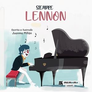 SIEMPRE LENNON | 9788418311611 | MILLÁN, JUANMA