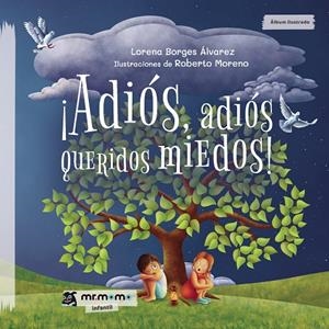 ADIÓS, ADIÓS QUERIDOS MIEDOS | 9788419127105 | BORGES, LORENA