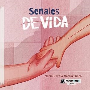 SEÑALES DE VIDA TAPA BLANDA | 9788419313355 | GARCÍA MARTIN- CARO, MARÍA