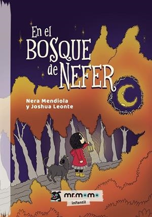 EN EL BOSQUE DE NEFER | 9788419762405 | MENDIOLA, NERA / LEONTE, JOSHUA