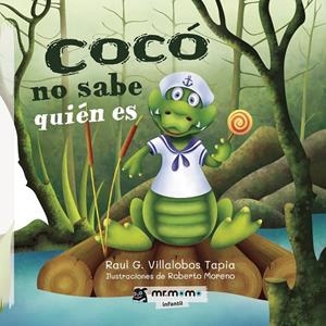 COCÓ NO SABE QUIÉN ES | 9788418876721 | VILLALOBOS TAPIA, RAUL G.