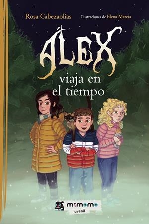 ÁLEX VIAJA EN EL TIEMPO | 9788419622259 | CABEZAOLÍAS, ROSA