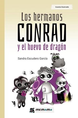 HERMANOS CONRAD Y EL HUEVO DE DRAGÓN, LOS | 9788419622235 | ESCUDERO, SANDRA