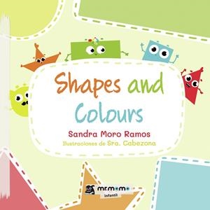 SHAPES AND COLOURS | 9788418683527 | MORO, SANDRA