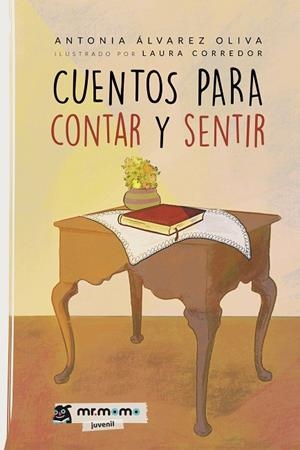 CUENTOS PARA CONTAR Y SENTIR | 9788419127440 | ÁLVAREZ, ANTONIA