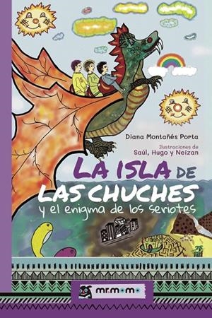 ISLA DE LAS CHUCHES Y EL ENIGMA DE LOS SERIOTES, LA | 9788419622303 | MONTAÑÉS, DIANA