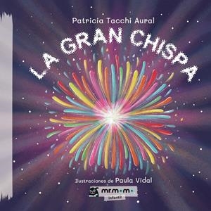 GRAN CHISPA, LA | 9788419622211 | TACCHI, PATRICIA