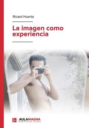 IMAGEN COMO EXPERIENCIA, LA | 9788418392818