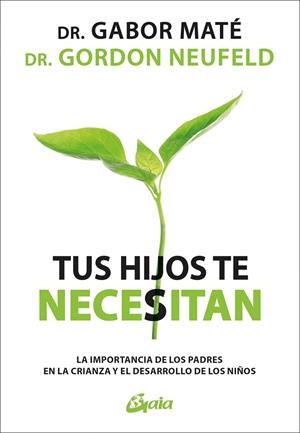 TUS HIJOS TE NECESITAN | 9788411081146 | MATÉ, GABOR / NEUFELD, GORDON