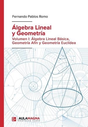 ÁLGEBRA LINEAL Y GEOMETRÍA | 9788419786296 | PABLOS ROMO, FERNANDO