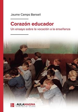 CORAZÓN EDUCADOR | 9788418392764 | CAMPS BANSELL, JAUME