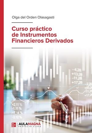 CURSO PRÁCTICO DE INSTRUMENTOS FINANCIEROS DERIVADOS | 9788418808395 | DEL ORDEN OLASAGASTI, OLGA