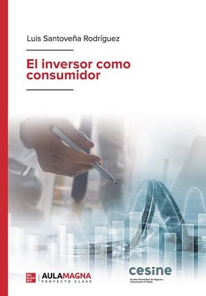 INVERSOR COMO CONSUMIDOR, EL | 9788419187154 | SANTOVEÑA RODRÍGUEZ, LUIS