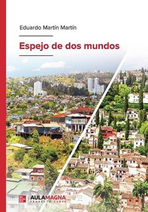 ESPEJO DE DOS MUNDOS | 9788419544865 | MARTÍN MARTÍN, EDUARDO