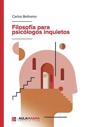 FILOSOFÍA PARA PSICÓLOGOS INQUIETOS | 9788418392856 | BELTRAMO, CARLOS