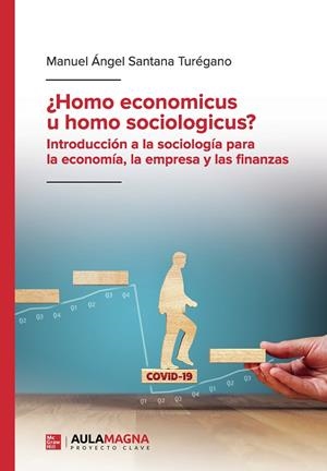 HOMO ECONOMICUS U HOMO SOCIOLOGICUS | 9788419187123 | SANTANA TURÉGANO, MANUEL ÁNGEL