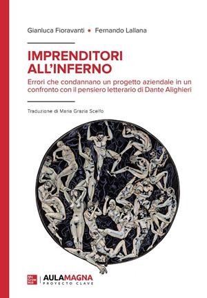 IMPRENDITORI ALL'INFERNO | 9788418808166 | FIORAVANTI, GIANLUCA / LALLANA, FERNANDO