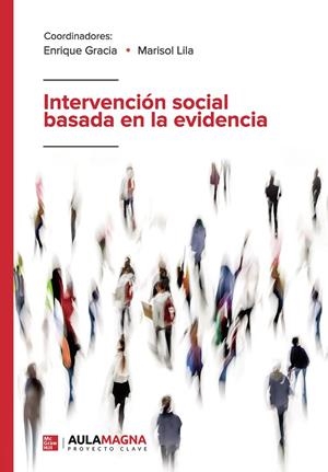 INTERVENCIÓN SOCIAL BASADA EN LA EVIDENCIA | 9788419786289 | GRACIA, ENRIQUE / LILA, MARISOL