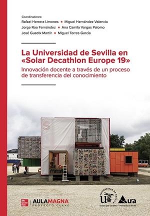 UNIVERSIDAD DE SEVILLA EN «SOLAR DECATHLON EUROPE 19», LA | 9788418808043 | HERRERA LIMONES, RAFAEL / HERNÁNDEZ, MIGUEL / ROA FERNÁNDEZ, JORGE / VARGAS PALOMO, ANA CAMILA