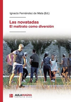 NOVATADAS, LAS | 9788417979119 | FERNÁNDEZ DE MATA, IGNACIO / GONZÁLEZ DOPESO, LORETO / FERNÁNDEZ MORALES, MARTA