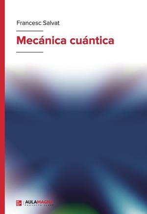 MECÁNICA CUÁNTICA | 9788419786128 | SALVAT, FRANCESC