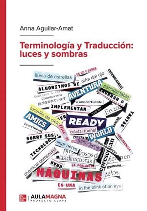TERMINOLOGÍA Y TRADUCCIÓN : LUCES Y SOMBRAS | 9788419544803 | AGUILAR AMAT, ANNA