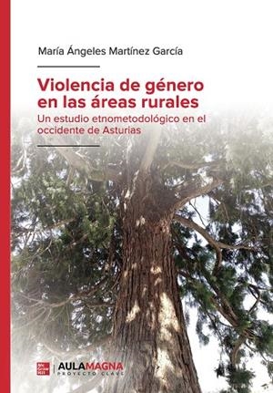 VIOLENCIA DE GÉNERO EN LAS ÁREAS RURALES | 9788419544599 | MARTÍNEZ GARCÍA, MARÍA ÁNGELES