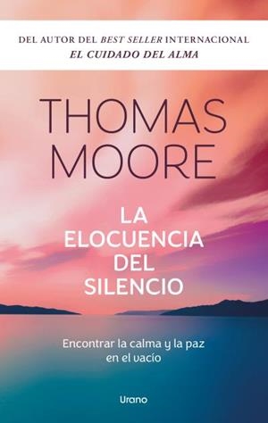 ELOCUENCIA DEL SILENCIO, LA | 9788418714573 | MOORE, THOMAS