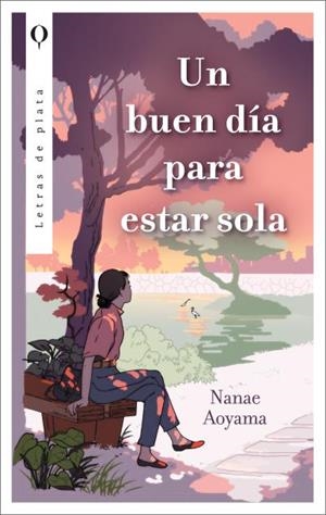 BUEN DÍA PARA ESTAR SOLA, UN | 9788492919611 | AOYAMA, NANAE