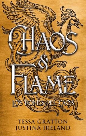 CHAOS & FLAME 01. LOS DONES DEL CAOS | 9788419252807 | GRATTON, TESSA / IRELAND, JUSTINA