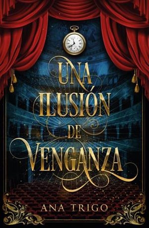 ILUSIÓN DE VENGANZA, UNA | 9788419030955 | TRIGO, ANA