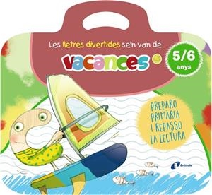 LLETRES DIVERTIDES SE'N VAN DE VACANCES, LES. 5-6 ANYS | 9788413494012 | CARRIL MARTÍNEZ, ISABEL / RUBIO, EMMA