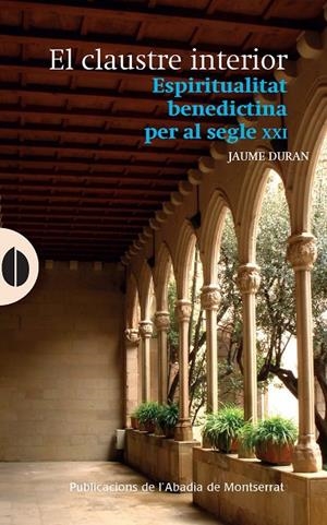 CLAUSTRE INTERIOR, EL | 9788491913122 | DURAN, JAUME