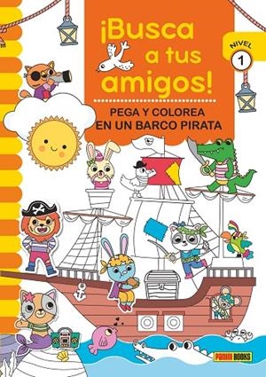BUSCA A TUS AMIGOS! PEGA Y COLOREA EN UN BARCO PIRATA | 9788410511279