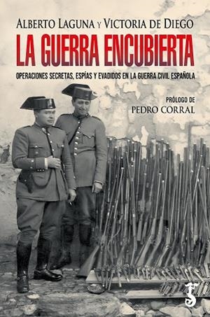 GUERRA ENCUBIERTA, LA | 9788419018441 | LAGUNA, ALBERTO