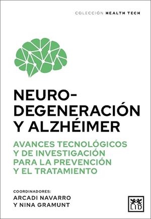 NEURODEGENERACIÓN Y ALZHÉIMER | 9788411317498 | NAVARRO, ARCADI