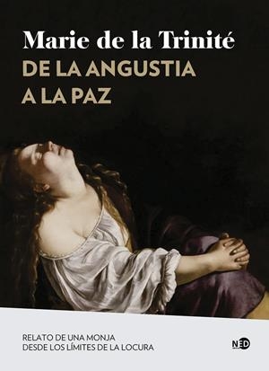 DE LA ANGUSTIA A LA PAZ | 9788419407436 | TRINITÉ, MARIE DE LA