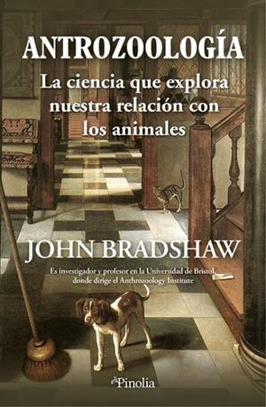 ANTROZOOLOGÍA | 9788419878472 | BRADSHAW, JOHN