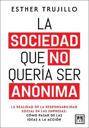 SOCIEDAD QUE NO QUERÍA SER ANÓNIMA, LA | 9788410221109 | TRUJILLO, ESTHER