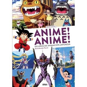 ANIME! ANIME! 100 AÑOS DE ANIMACION JAPONESA (EDICION AMPLIADA) | 9788419790552 | HEREDIA PITARCH, DAVID