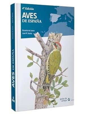 AVES DE ESPAÑA (4A ED.) | 9788416728701 | DE JUANA, EDUARDO