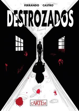 DESTROZADOS | 9788412594508 | FERRANDO, ISABEL / CASTRO, JORGE